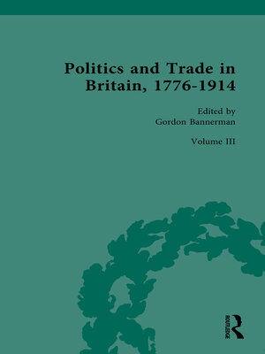 cover image of Politics and Trade in Britain, 1776-1914: Volume III